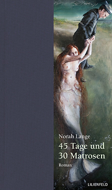 Lange: 45 Tage und 30 Matrosen