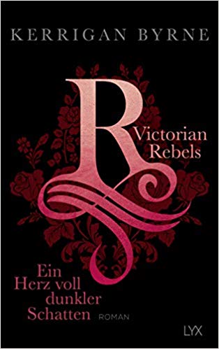 Kerrigan Byrne - Victorian Rebels