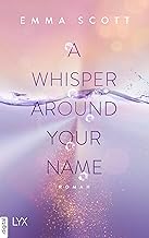 A Whisper Around Your Name
